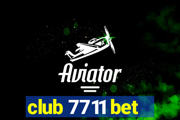 club 7711 bet